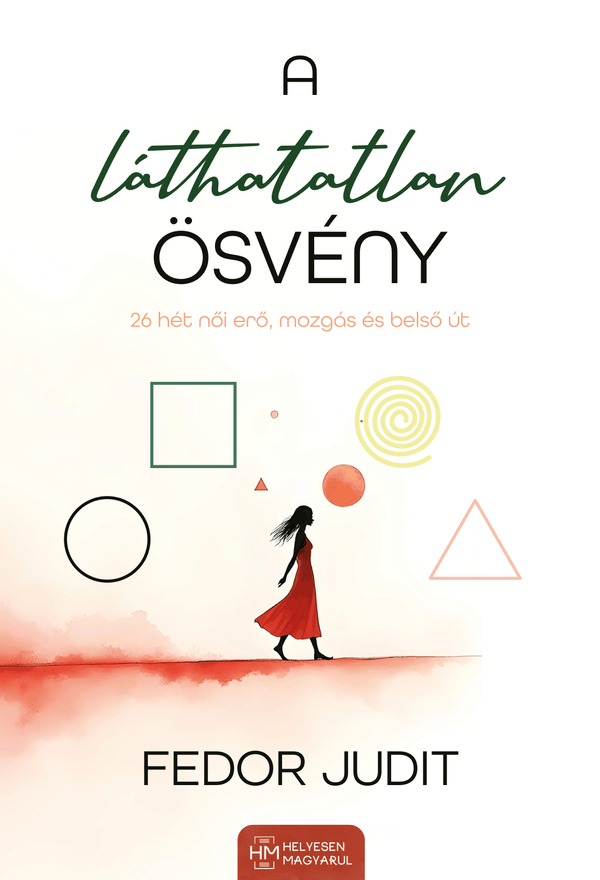 A Láthatatlan Ösvény — Fedor Judit