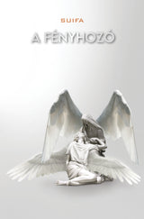 A Fényhozó – 1. kép