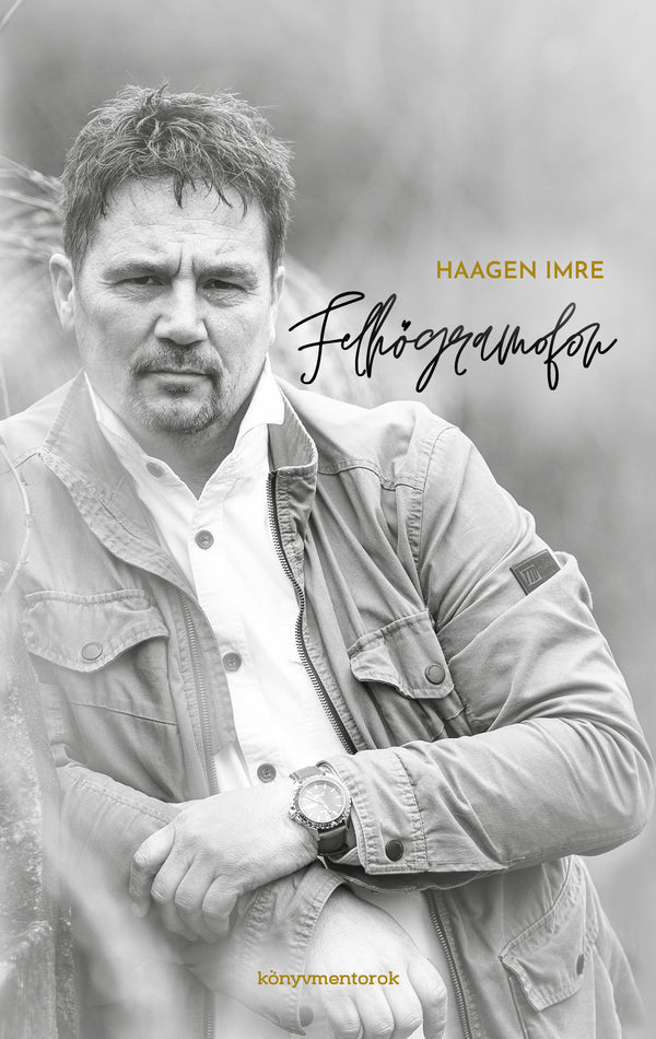 Felhőgramofon — Haagen Imre