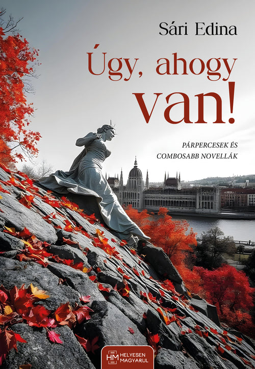 Úgy, ahogy van!