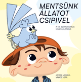 Mentsünk állatot Csipivel - A kis szőrgombóc nagy kalandja – 1. kép