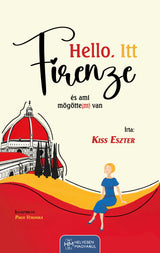 Hello. Itt Firenze – 1. kép