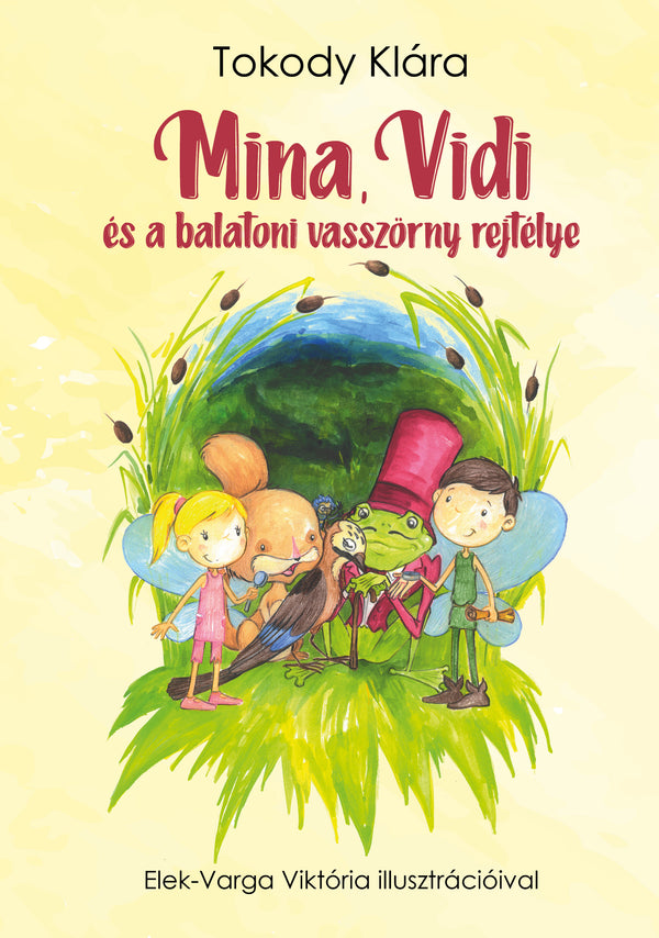 Mina, Vidi és a balatoni vasszörny rejtélye — Tokody Klára