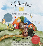Titi néni zenés mesebarlang 1.