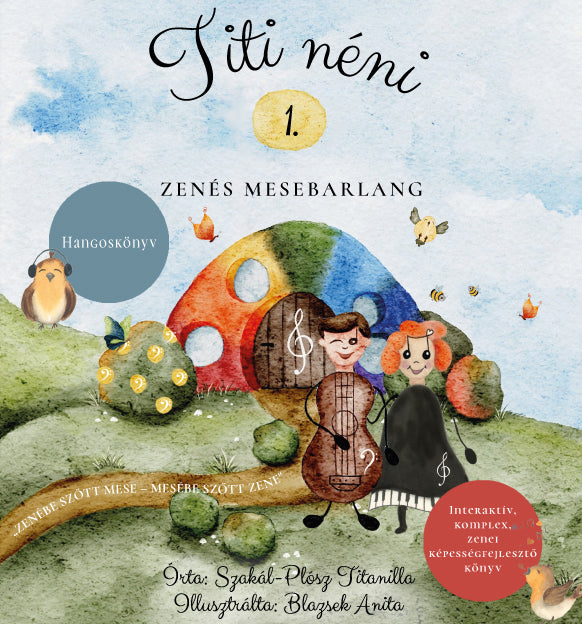 Titi néni zenés mesebarlang 1. — Szakál-Plósz Titanilla
