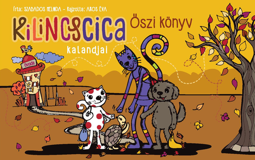 Kilincscica és az ovi csodálatos világa