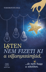 Isten nem fizeti ki a villanyszámlád, ...de nem hagy a sötétben