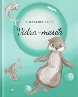 Vidra-mesék – 1. kép